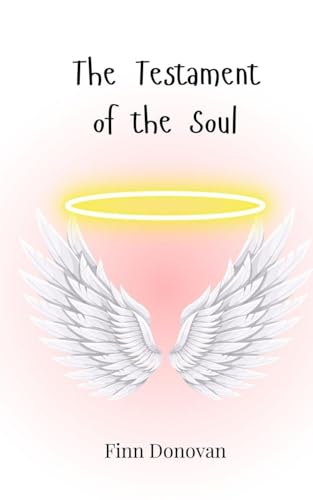 The Testament of the Soul The Testament of the Soul von Creative Arts Management OÜ
