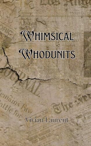 Whimsical Whodunits Whimsical Whodunits von Creative Arts Management OÜ