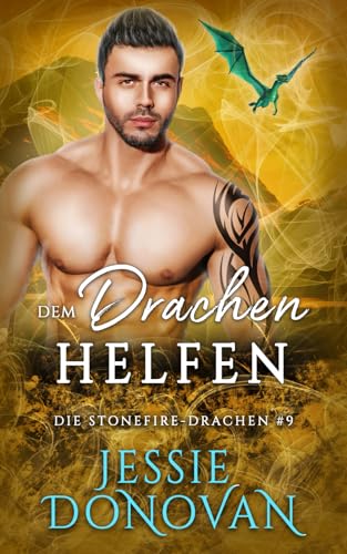 Dem Drachen helfen (Die Stonefire-Drachen, Band 9)