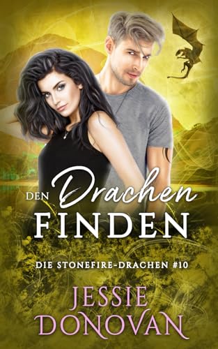 Den Drachen finden (Die Stonefire-Drachen, Band 10)