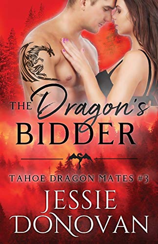 The Dragon's Bidder (Tahoe Dragon Mates, Band 3)