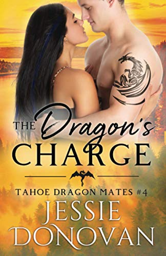 The Dragon's Charge (Tahoe Dragon Mates, Band 4)