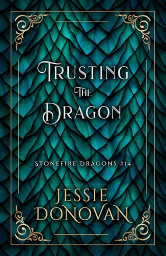 Trusting the Dragon (Stonefire British Dragons, Band 14) von Mythical Lake Press
