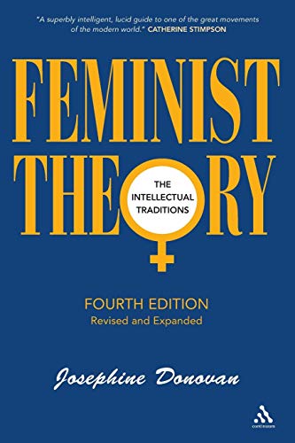 Feminist Theory, Fourth Edition: The Intellectual Traditions