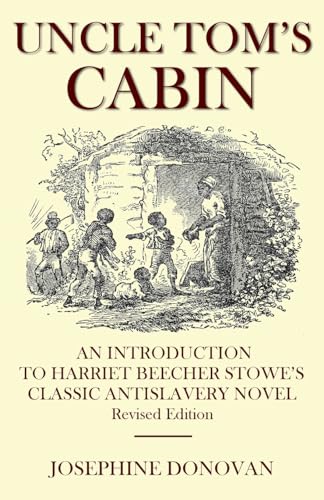 Uncle Tom's Cabin: An Introduction to Harriett Beecher Stowe's Classic Antislavery Novel von Piscataqua Press