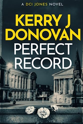Perfect Record: A DCI Jones novel (The DCI Jones Casebook, Band 1)