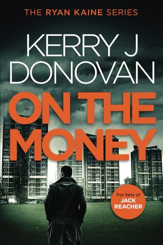 Ryan Kaine: On the Money: (Ryan Kaine's 83 series Book 5)