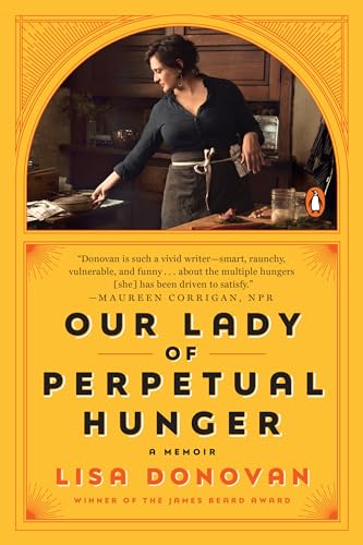 Our Lady of Perpetual Hunger: A Memoir von Penguin Publishing Group