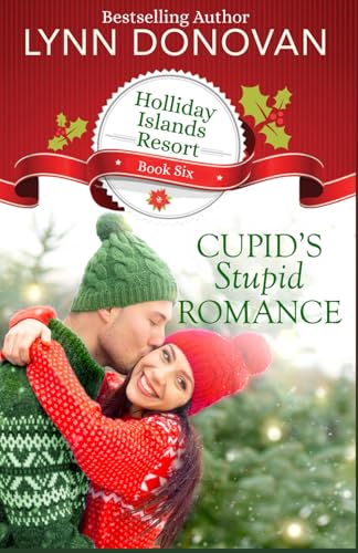 Cupid's Stupid Romance: Hilliday Islands Resort Series von Independently published