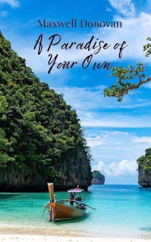 A Paradise of Your Own A Paradise of Your Own von Creative Arts Management OÜ