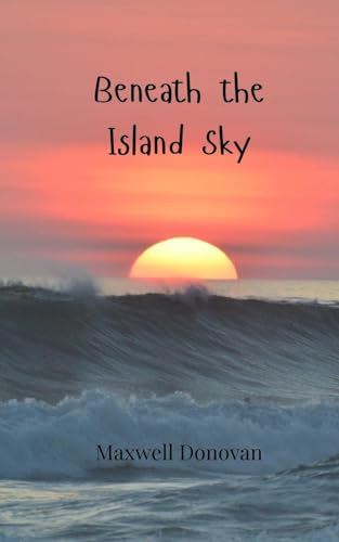Beneath the Island Sky Beneath the Island Sky von Creative Arts Management OÜ