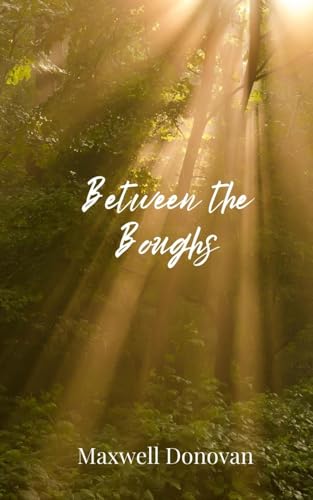 Between the Boughs von Creative Arts Management OÜ