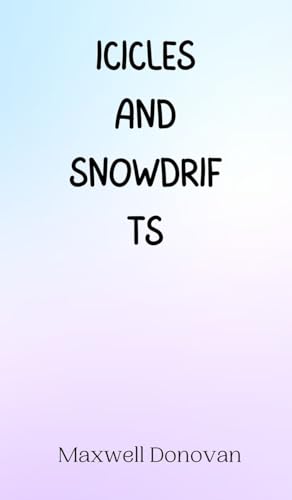 Icicles and Snowdrifts von Creative Arts Management OÜ