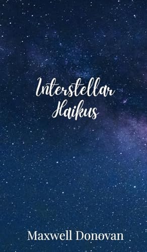 Interstellar Haikus Interstellar Haikus von Creative Arts Management OÜ