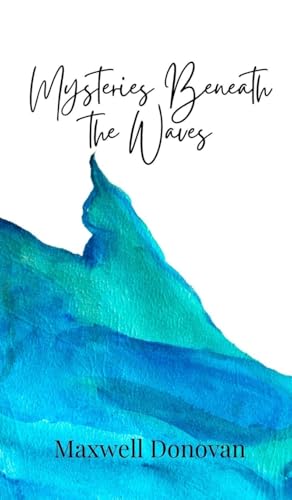 Mysteries Beneath the Waves