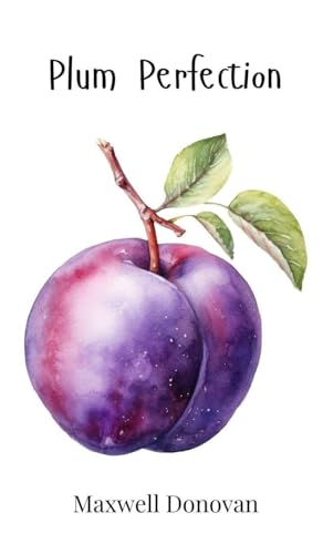 Plum Perfection Plum Perfection von Creative Arts Management OÜ