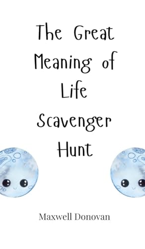 The Great Meaning of Life Scavenger Hunt The Great Meaning of Life Scavenger Hunt von Creative Arts Management OÜ