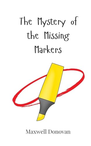 The Mystery of the Missing Markers von Creative Arts Management OÜ