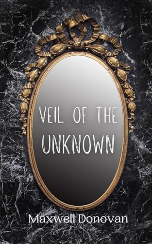 Veil of the Unknown