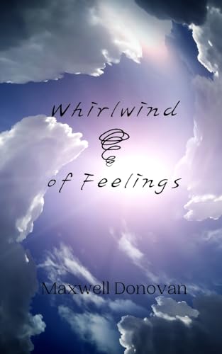 Whirlwind of Feelings Whirlwind of Feelings