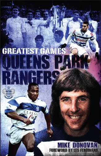 Queens Park Rangers Greatest Games: The Hoops' Fifty Finest Matches von Pitch Publishing Ltd