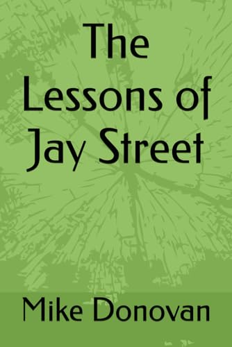 The Lessons of Jay Street von Independently published