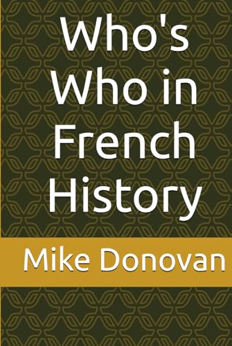 Who's Who in French History von Independently published