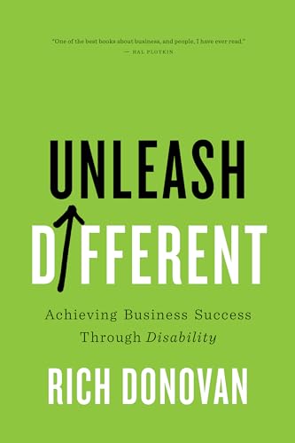 Unleash Different: Achieving Success Through Disability: Achieving Business Success Through Disability von ECW Press