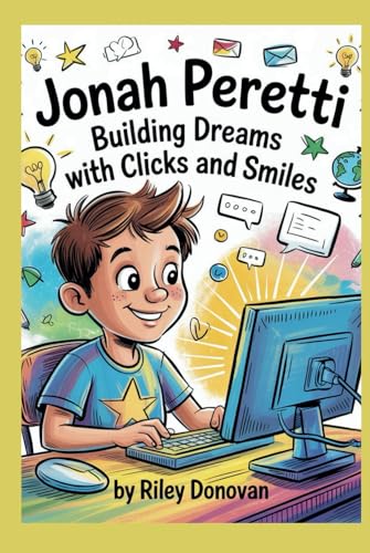 Jonah Peretti: Building Dreams with Clicks and Smiles Jonah Peretti: Building Dreams with Clicks and Smiles von Independently published