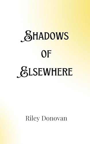 Shadows of Elsewhere von Creative Arts Management OÜ
