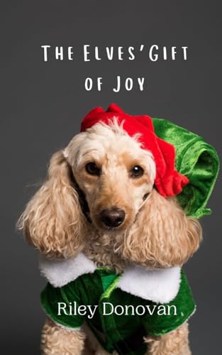 The Elves' Gift of Joy von Creative Arts Management OÜ