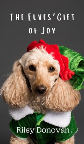 The Elves' Gift of Joy The Elves' Gift of Joy von Creative Arts Management OÜ
