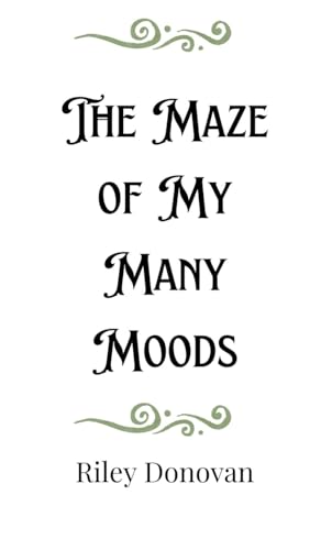 The Maze of My Many Moods The Maze of My Many Moods von Creative Arts Management OÜ