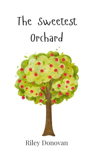 The Sweetest Orchard The Sweetest Orchard von Creative Arts Management OÜ