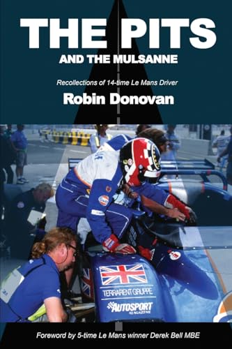 The Pits and the Mulsanne von Robin Donovan