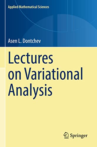 Lectures on Variational Analysis (Applied Mathematical Sciences, Band 205) von Springer