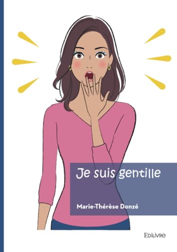 Je suis gentille Je suis gentille von Édilivre