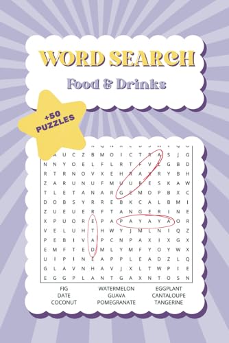 Food and Drinks Word Search Puzzle Book: Puzzles with Answers, About Food and Cooking, Easy to Read Print, Great for Relaxation and Brain Training, ... and Teens (Yani Doodle Word Search Series) von Independently published