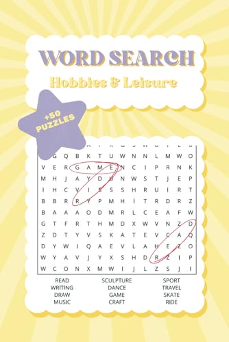 Hobbies and Leisure Word Search Puzzle Book: Puzzles with Answers, About Pastime Activity, Easy to Read Print, Great for Relaxation and Brain ... and Teens (Yani Doodle Word Search Series) von Independently published