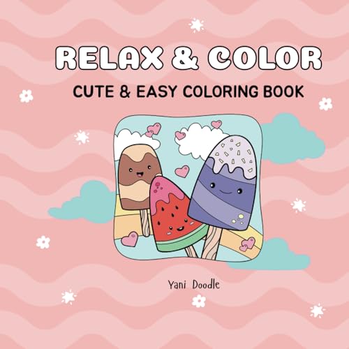 Relax and Color: Cute and Easy Coloring Book for Teens and Adults Good for Relaxation von Independently published