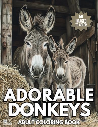Adorable Donkeys: Relaxing Grayscale Coloring Book for Adults and Teens von Independently published