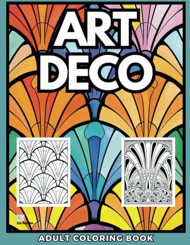 Art Deco Adult Coloring Book: A Wonderful Selection of 50 Art Deco Designs for Relaxation and Mindfulness (Art Coloring Books) von Independently published