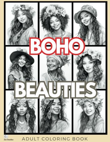 Boho Beauties Adult Coloring Book: Wonderful Grayscale Drawings of Diverse Boho Women for Relaxation, Stress Relief and Mindfulness (Gorgeous Grayscale Portraits, Band 16) von Independently published