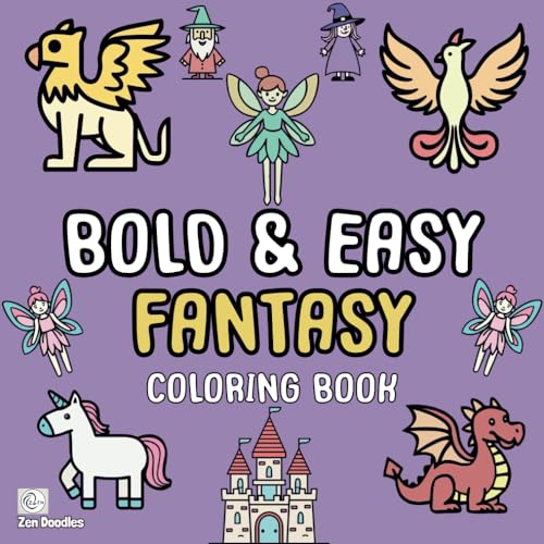 Bold & Easy Fantasy Coloring Book: 50 Simple Drawings of Fairies, Dragons, Unicorns and More for Adults and Kids to Enjoy (Easy Coloring Books, Band 12) von Independently published