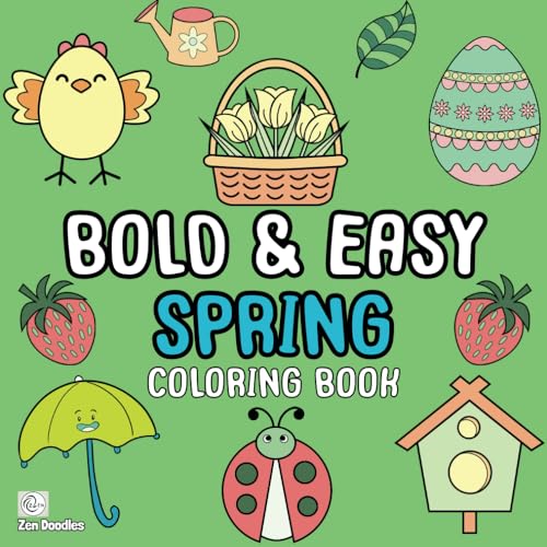 Bold & Easy Spring Coloring Book: 50 Simple Drawings for Adults and Kids to Enjoy (Easy Coloring Books, Band 1) von Independently published