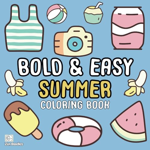 Bold & Easy Summer Coloring Book: 50 Simple Drawings for Adults and Kids to Enjoy (Easy Coloring Books, Band 2) von Independently published