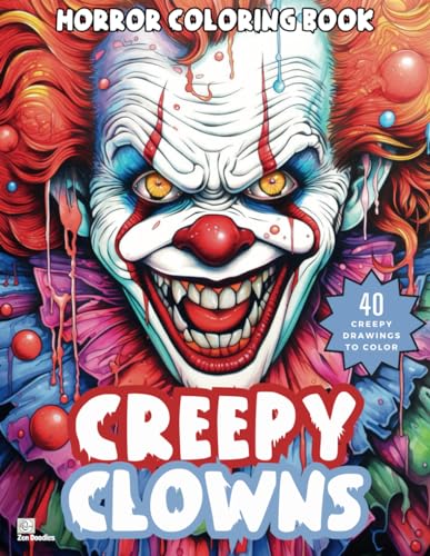 Creepy Clowns Horror Coloring Book: Spooky and Scary Dark Fantasy Drawings for Adults and Teens von Independently published