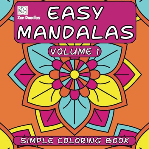 Easy Mandalas Coloring Book Volume 1: Simple Straightforward Bold Designs for Stress Relief and Relaxation (Heavenly Patterns, Band 18) von Independently published