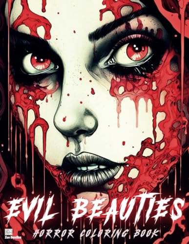 Evil Beauties Coloring Book: 50 Dark Horror Inspired Fantasy Drawings for Adults Seniors and Teens von Independently published