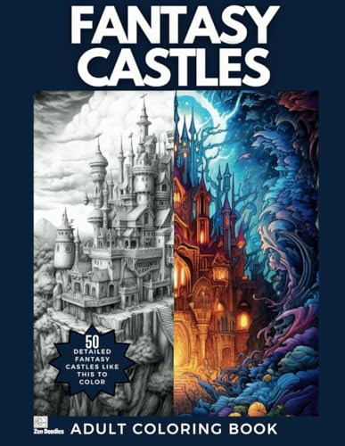 Fantasy Castles: Adult Coloring Book with 50 Amazingly Detailed Fantasy Castle Drawings von Independently published